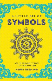 cover of the book A Little Bit of Symbols: An Introduction to Symbolism