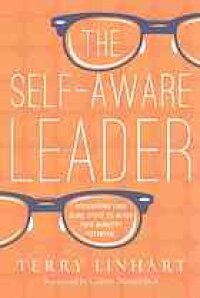 cover of the book The self-aware leader : discovering your blind spots to reach your ministry potential