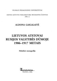 cover of the book Lietuvos atstovai Rusijos Valstybės Dūmoje 1906-1917 metais