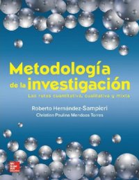 cover of the book Metodología de la investigación: las rutas cuantitativa, cualitativa y mixta