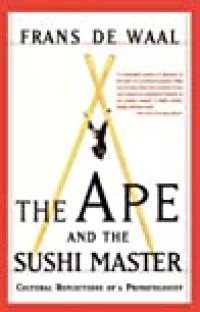 cover of the book The Ape and the Sushi Master: Cultural Reflections of a Primatologist