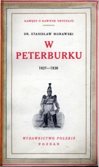 cover of the book W Peterburku 1827-1838: wspomnienia pustelnika i koszałki kobiałki