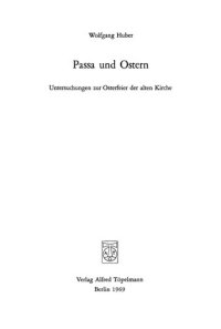 cover of the book Passa und Ostern: Untersuchungen zur Osterfeier der alten Kirche