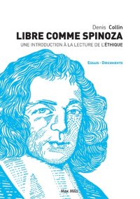 cover of the book Libre comme Spinoza. Une introduction à la lecture de l'éthique