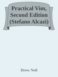 cover of the book Practical Vim, Second Edition (Stefano Alcazi)