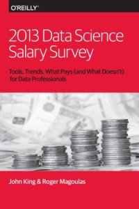 cover of the book 2013 Data Science Salary Survey