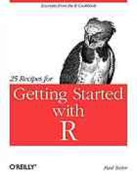 cover of the book 25 recipes for getting started with R