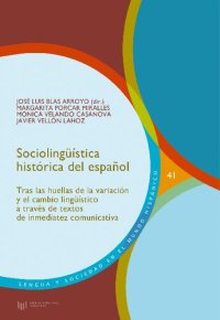 cover of the book Sociolingüística histórica del español: tras las huellas de la variación y el cambio lingüístico a través de textos de inmediatez comunicativa: 41