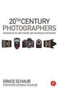 cover of the book 20th century photographers : interviews on the craft, purpose, and the passion of photography