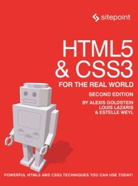 cover of the book HTML5 and CSS3 for the real world : [powerful HTML5 and CSS3 techniques you can use today!]