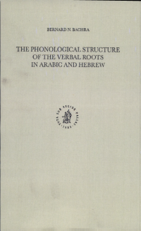 cover of the book The Phonological Structure of the Verbal Roots in Arabic and Hebrew