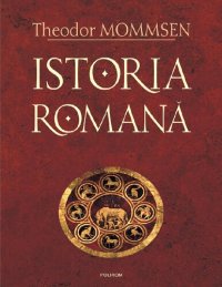 cover of the book Istoria romană vol. I-IV