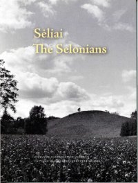 cover of the book Sėliai = The Selonians: baltų archeologijos paroda: katalogas