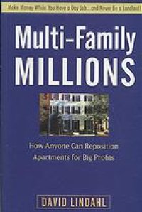 cover of the book Multi-family millions : how anyone can reposition apartments for big profits