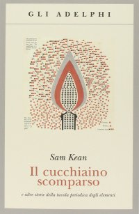 cover of the book Il cucchiaino scomparso e altre storie della tavola periodica degli elementi