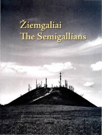 cover of the book Žiemgaliai = The Semigallians: baltų archeologijos paroda: katalogas