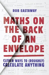 cover of the book Maths on the Back of an Envelope: Clever Ways to (Roughly) Calculate Anything