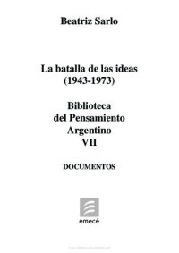 cover of the book La batalla de las ideas (1943-1973)