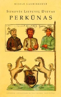 cover of the book Senovės lietuvių dievas Perkūnas: kalboje, tautosakoje, istoriniuose šaltiniuose