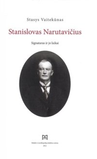 cover of the book Stanislovas Narutavičius: signataras ir jo laikai