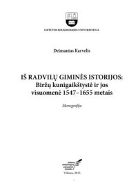 cover of the book Iš Radvilų giminės istorijos: Biržų kunigaikštystė ir jos visuomenė 1547-1655 metais