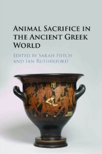 cover of the book Animal Sacrifice in the Ancient Greek World