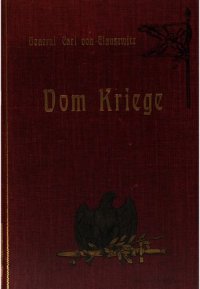 cover of the book Vom Kriege - Hinterlassenes Werk (1905, 827 S., Scan, Fraktur)