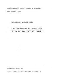 cover of the book Latyfundium Radziwiłłów w XV do połowy XVI wieku