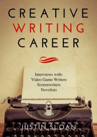 cover of the book Creative Writing Career: Becoming a Writer of Movies, Video Games, and Book