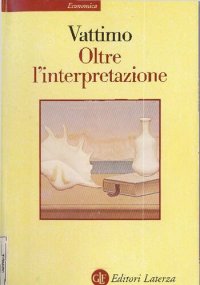 cover of the book Oltre l'interpretazione. Il significato dell'ermeneutica per la filosofia