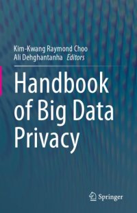 cover of the book Handbook Of Big Data Privacy