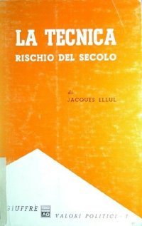 cover of the book La tecnica. Rischio del secolo