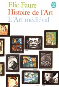 cover of the book Histoire de l'art, t. 2: L'art médiéval