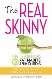 cover of the book The Real Skinny: Appetite for Health's 101 Fat Habits & Slim Solutions