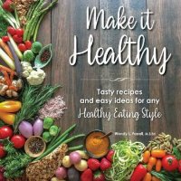 cover of the book Make it Healthy: Tasty recipes and easy ideas for any Healthy Eating Style