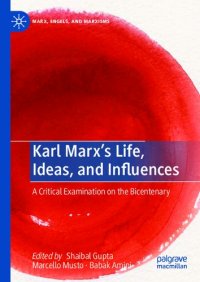 cover of the book Marx’s Life, Ideas, and Influences-A Critical Examination on the Bicentenary