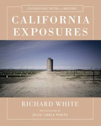 cover of the book California Exposures: Envisioning Myth and History
