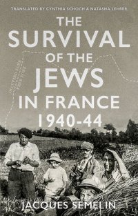 cover of the book Survival of the Jews in France, 1940 - 44.