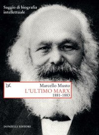 cover of the book L'ultimo Marx 1881-1883. Saggio di biografia intellettuale