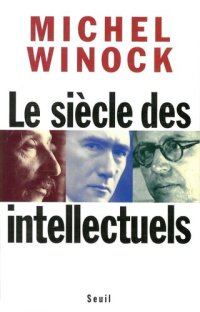 cover of the book Le siècle des intellectuels