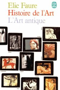 cover of the book Histoire de l'art - 1 Art antique (éd 1964 - illustré)