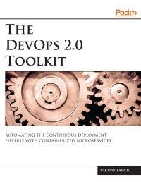 cover of the book The DevOps 2.6 Toolkit: Jenkins X: Cloud-Native Kubernetes-First Continuous Delivery