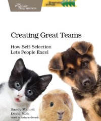 cover of the book Creating Great Teams: How Self-Selection Lets People Excel