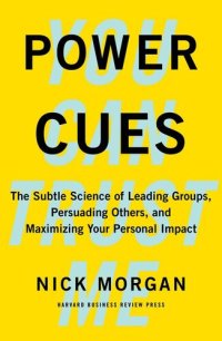 cover of the book Power Cues: The Subtle Science of Leading Groups, Persuading Others, and Maximizing Your Personal Impact