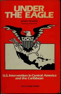 cover of the book Under The Eagle: U.S. Intervention in Central America and the Caribbean