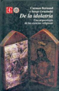 cover of the book De la idolatría: una arqueología de las ciencias religiosas