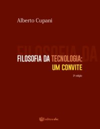 cover of the book Filosofia da Tecnologia - Um convite