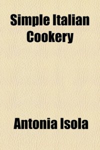 cover of the book Simple Italian Cookery