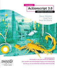 cover of the book Foundation ActionScript 3.0 with Flash CS3 and Flex