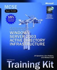 cover of the book MCSE Self-Paced Training Kit (Exam 70-294): Planning, Implementing, and Maintaining a Microsoft(r) Windows Server(tm) 2003 Active Directory(r) Infrastruct